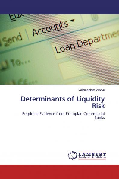 Determinants of Liquidity Risk