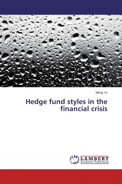 Hedge fund styles in the financial crisis