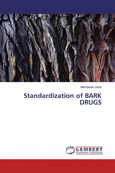 Standardization of BARK DRUGS