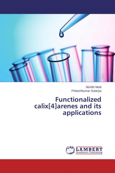 Functionalized calix[4]arenes and its applications