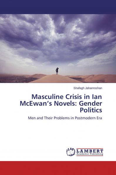 Masculine Crisis in Ian McEwan's Novels