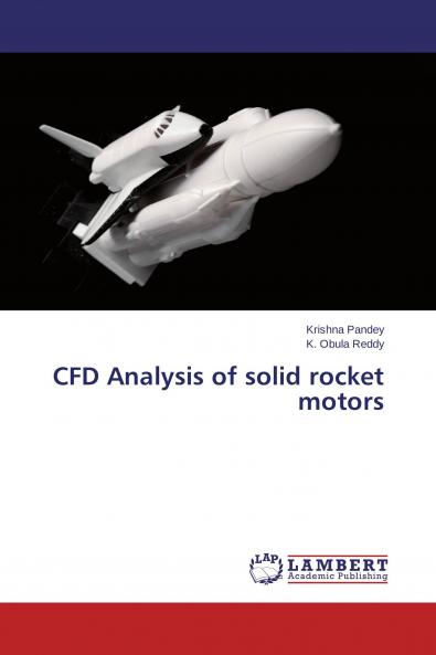 CFD Analysis of solid rocket motors