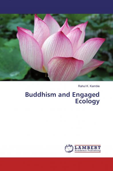 Buddhism and Engaged Ecology