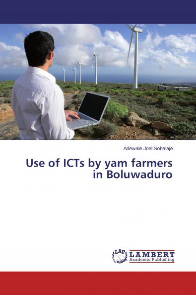 Use of ICTs by yam farmers in Boluwaduro