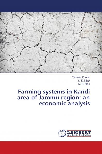 Farming systems in Kandi area of Jammu region: an economic analysis