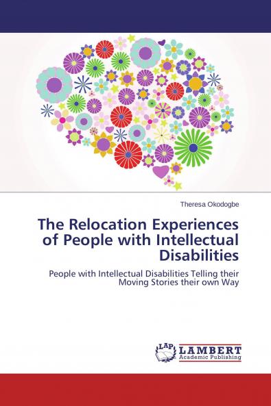 The Relocation Experiences of People with Intellectual Disabilities