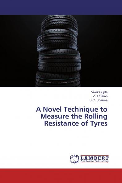 A Novel Technique to Measure the Rolling Resistance of Tyres