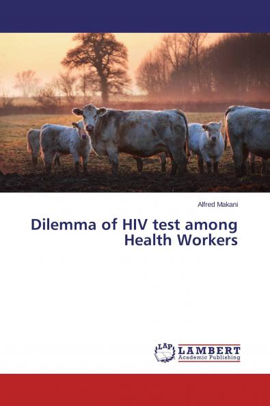 Dilemma of HIV test among Health Workers