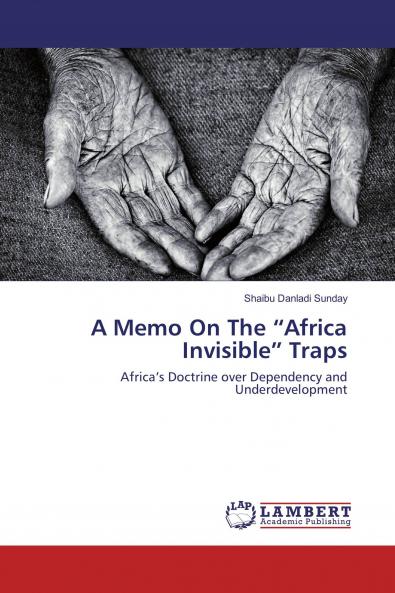 A Memo On The ���Africa Invisible��� Traps