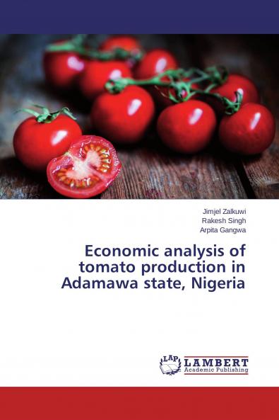 Economic analysis of tomato production in Adamawa state Nigeria