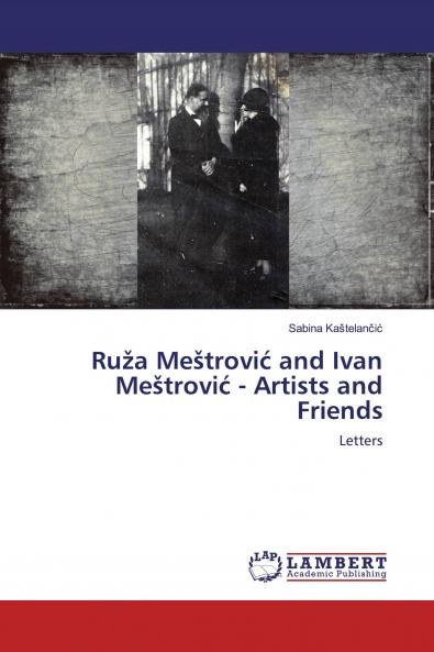 Ru��a Me��trovi�� and Ivan Me��trovi�� - Artists and Friends