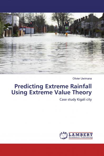 Predicting Extreme Rainfall Using Extreme Value Theory