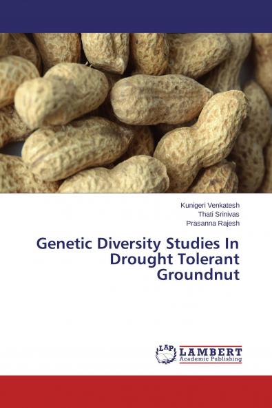 Genetic Diversity Studies In Drought Tolerant Groundnut
