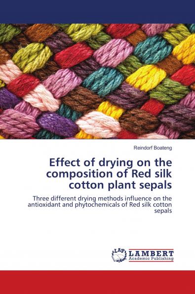 Effect of drying on the composition of Red silk cotton plant sepals