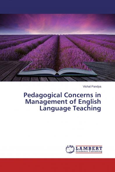 Pedagogical Concerns in Management of English Language Teaching