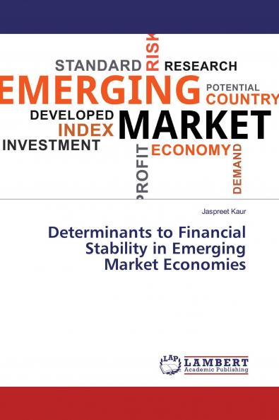 Determinants to Financial Stability in Emerging Market Economies