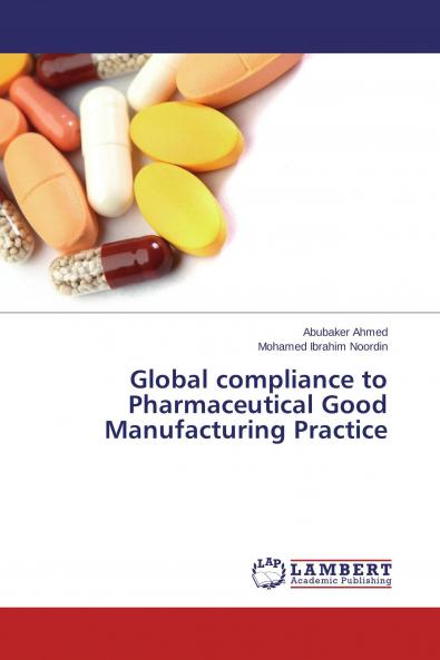 Global compliance to Pharmaceutical Good Manufacturing Practice