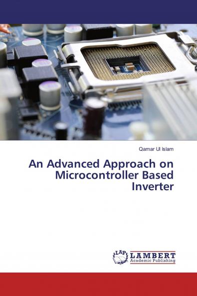 An Advanced Approach on Microcontroller Based Inverter