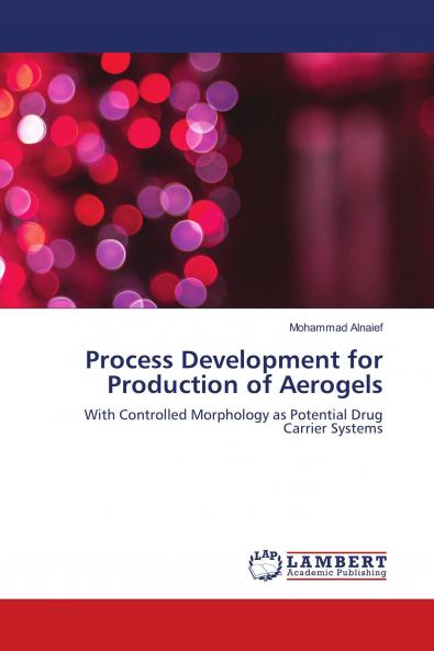 Process Development for Production of Aerogels