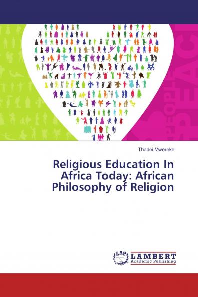 Religious Education In Africa Today: African Philosophy of Religion