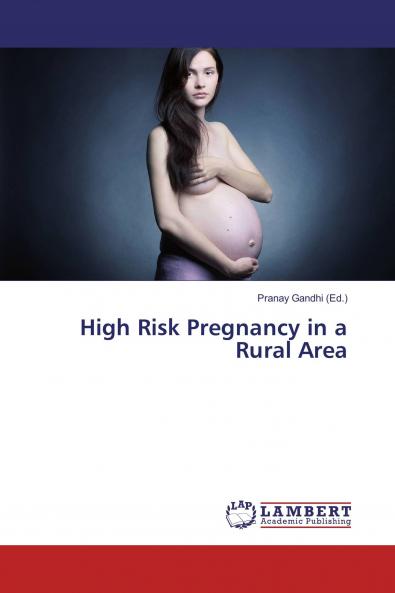 High Risk Pregnancy in a Rural Area