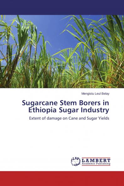 Sugarcane Stem Borers in Ethiopia Sugar Industry