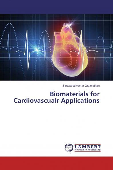 Biomaterials for Cardiovascualr Applications