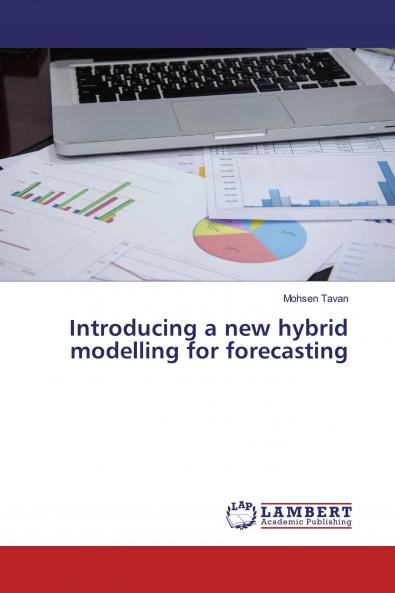 Introducing a new hybrid modelling for forecasting
