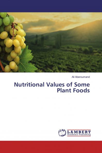 Nutritional Values of Some Plant Foods