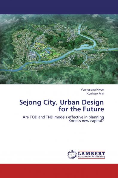 Sejong City Urban Design for the Future