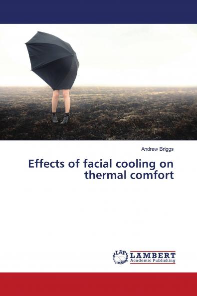 Effects of facial cooling on thermal comfort