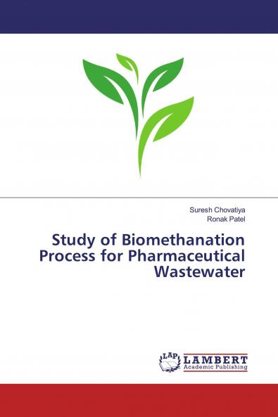 Study of Biomethanation Process for Pharmaceutical Wastewater