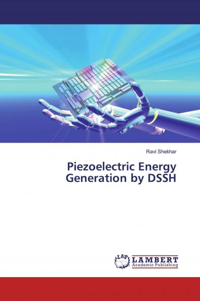 Piezoelectric Energy Generation by DSSH