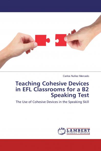 Teaching Cohesive Devices in EFL Classrooms for a B2 Speaking Test