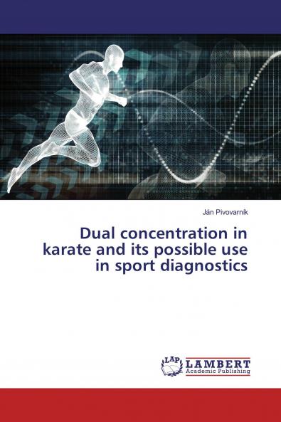 Dual concentration in karate and its possible use in sport diagnostics