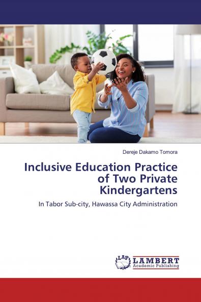 Inclusive Education Practice of Two Private Kindergartens