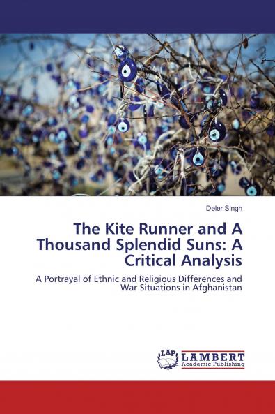 The Kite Runner and A Thousand Splendid Suns: A Critical Analysis