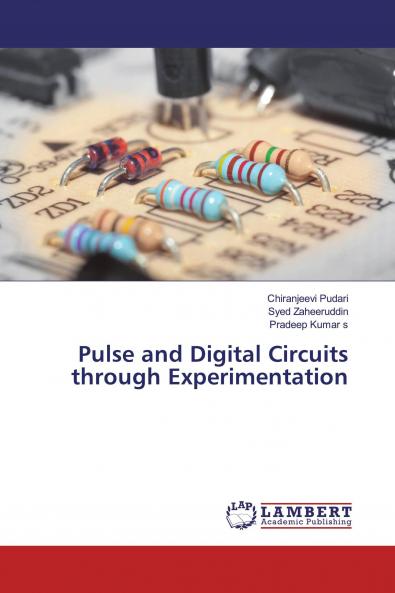 Pulse and Digital Circuits through Experimentation