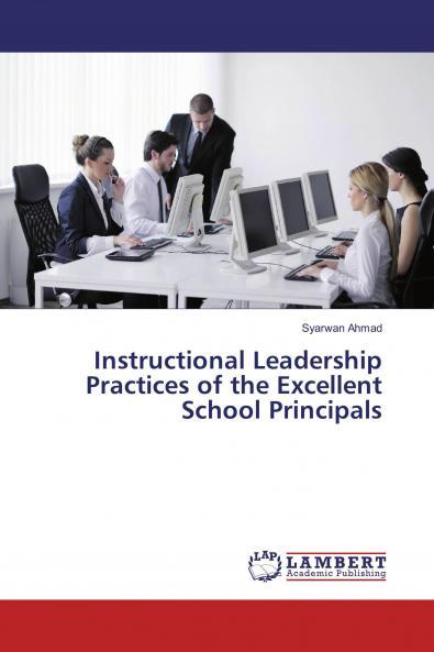 Instructional Leadership Practices of the Excellent School Principals