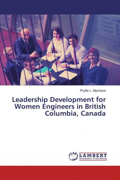 Leadership Development for Women Engineers in British Columbia Canada