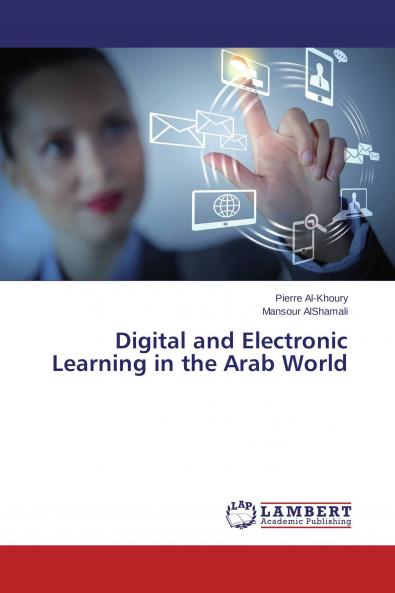 Digital and Electronic Learning in the Arab World
