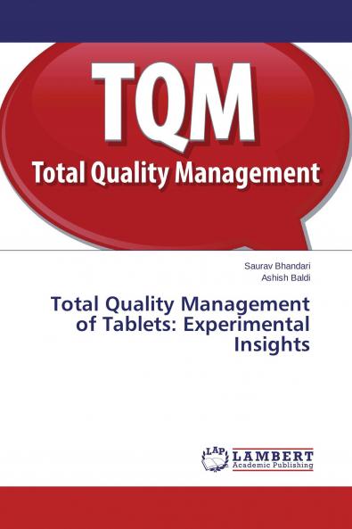 Total Quality Management of Tablets