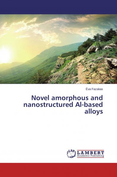 Novel amorphous and nanostructured Al-based alloys