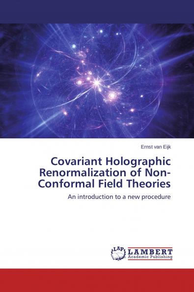 Covariant Holographic Renormalization of Non-Conformal Field Theories