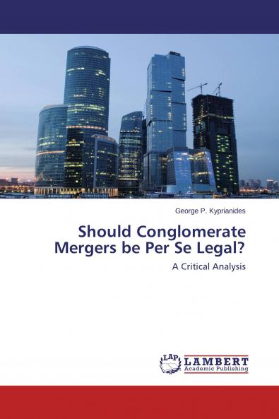 Should Conglomerate Mergers be Per Se Legal?