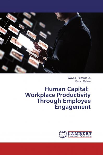 Human Capital: Workplace Productivity Through Employee Engagement