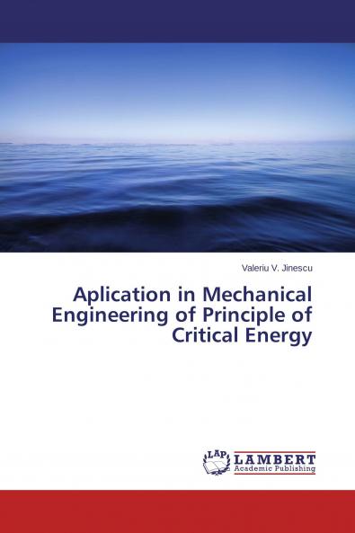 Aplication in Mechanical Engineering of Principle of Critical Energy
