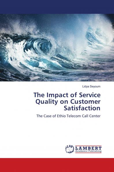 The Impact of Service Quality on Customer Satisfaction