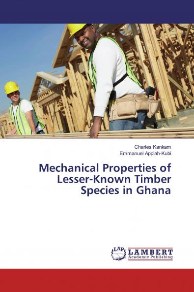 Mechanical Properties of Lesser-Known Timber Species in Ghana
