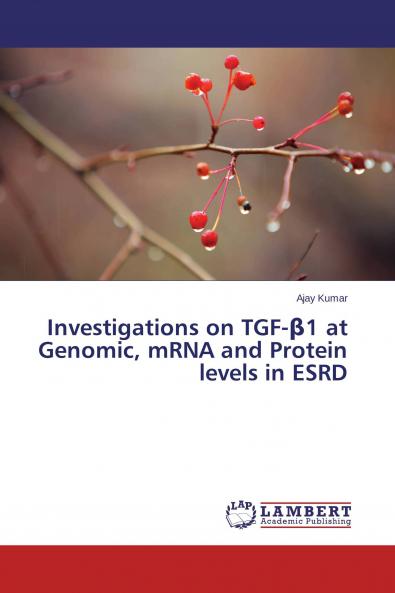Investigations on TGF-��1 at Genomic mRNA and Protein levels in ESRD